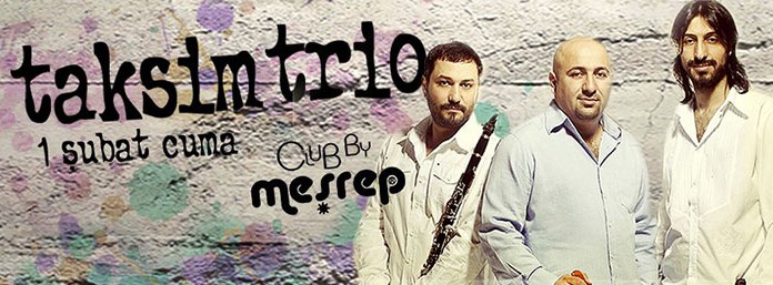 Taksim Trio Meşrep’te