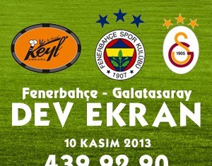 Keyf’te Dev Ekran’da maç keyfi