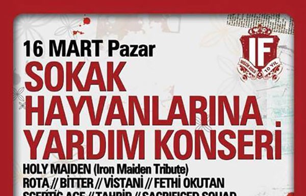 16 Mart Pazar IF Performance Hall Sahnesinde “Sokak Hayvanları Yararına Yardım Konseri”