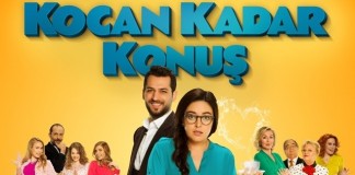 Merakla Beklenen “Kocan Kadar Konuş” Vizyonda…