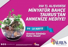 Annelere Taurus’tan Minyatür Bahçe Hediye