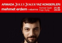 Mehmet Erdem 1 Ağustos’ta Armada’da