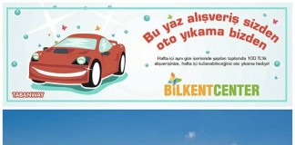 BU YAZ ALIŞVERİŞ SİZDEN, OTO YIKAMA BİLKENT CENTER’DAN