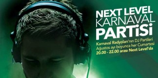 Next Level Karnaval Partileri Başlıyor…