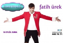 Fatih Ürek 18 Eylül’de Mahmure Meyhane’de