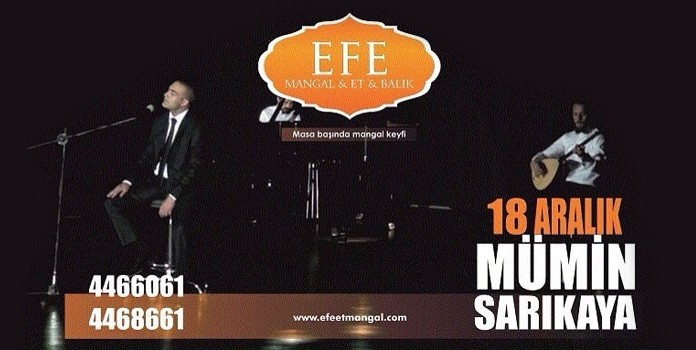 Efe Et Mangal 18 Aralık 2015 akşamı Mümin Sarıkayayı konuk edecek