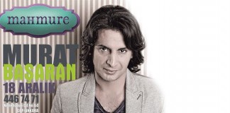 Murat Başaran 18 Aralık 2015 Cuma Gecesi Mahmure Meyhane’de
