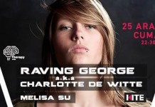 Raving George a.k.a Charlotte de Witte 25 Aralık 2015 gecesi Kite’da