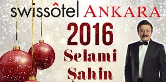 Selami Şahin Swissotel Ankara Yılbaşı 2016