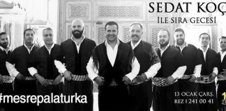 Sedat Koç ile Sıra Gecesi 13 Ocak 2016 gecesi Meşrep Alaturka’da