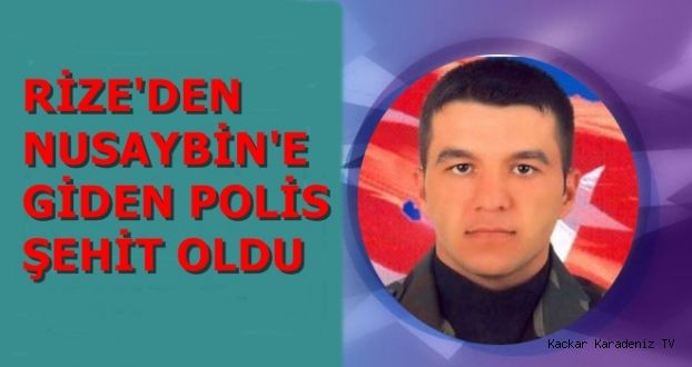rize-den-nusaybin-e-giden-polis-sehit-oldu_1-1