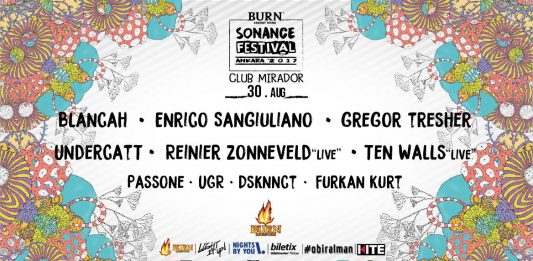 Burn Sonance Festival Ankara 30 Ağustos’da Mirador Club’da